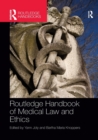 Image for Routledge Handbook of Medical Law and Ethics