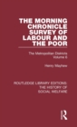 Image for The Morning Chronicle survey of labour and the poor  : the metropolitan districtsVolume 6
