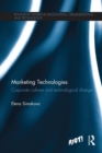 Image for Marketing technologies  : corporate cultures and technological change