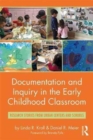 Image for Documentation and Inquiry in the Early Childhood Classroom