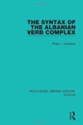 Image for The Syntax of the Albanian Verb Complex