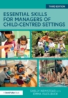 Image for Essential Skills for Managers of Child-Centred Settings