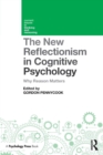 Image for The New Reflectionism in Cognitive Psychology