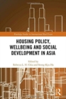 Image for Housing Policy, Wellbeing and Social Development in Asia