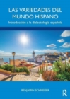 Image for Las variedades del mundo hispano  : introducciâon a la dialectologâia Espaänola