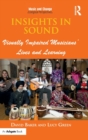Image for Insights in sound  : visually impaired musicians&#39; lives and learning