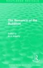 Image for Routledge Revivals: The Romance of the Rubaiyat (1959)