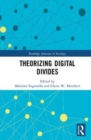 Image for Theorizing Digital Divides