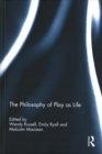 Image for The Philosophy of Play as Life