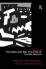 Image for Policing and the Politics of Order-Making
