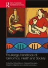 Image for Routledge Handbook of Genomics, Health and Society