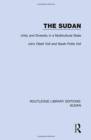 Image for The sudan  : unity and diversity in a multicultural state