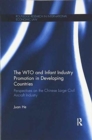 Image for The WTO and Infant Industry Promotion in Developing Countries