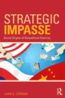 Image for Strategic impasse  : the social bases of geopolitical decline