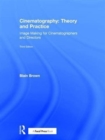 Image for Cinematography: Theory and Practice