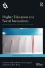 Image for Higher education and social inequalities  : getting in, getting on and getting out