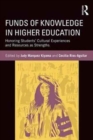 Image for Funds of knowledge in higher education  : honoring students&#39; cultural experiences and resources as strengths
