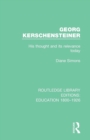 Image for Georg Kerschensteiner  : his thought and its relevance today