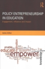 Image for Policy entrepreneurship in education  : engagement, influence and impact