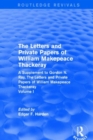 Image for The letters and private papers of William Makepeace Thackeray  : a supplement to Gordon N. Ray, the letters and private papers of William Makepeace ThackerayVolume I