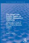 Image for The letters and private papers of William Makepeace Thackeray  : a supplement to Gordon N. Ray, the Letters and private papers of William Makepeace ThackerayVolume I