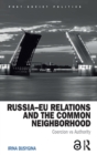 Image for Russia-EU relations and the common neighbourhood  : coercion vs. authority