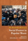Image for The Routledge History of Social Protest in Popular Music