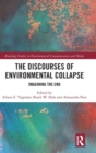 Image for The Discourses of Environmental Collapse