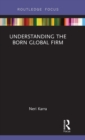 Image for Understanding the Born Global Firm