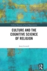 Image for Culture and the Cognitive Science of Religion