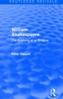 Image for Routledge Revivals: William Shakespeare: The Anatomy of an Enigma (1990)