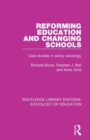 Image for Reforming Education and Changing Schools
