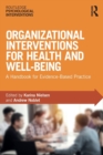 Image for Organizational Interventions for Health and Well-being