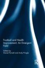 Image for Football and health improvement  : an emergent field