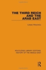 Image for The Third Reich and the Arab East