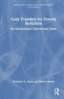 Image for Cash transfers for poverty reduction  : an international operational guide