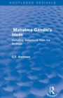 Image for Mahatma Gandhi&#39;s ideas  : including selections from his writings