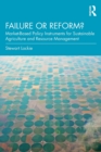 Image for Failure or reform?  : market-based policy instruments for sustainable agriculture and resource management