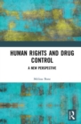 Image for Human rights and drug control  : a new perspective