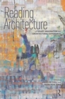 Image for Reading architecture  : literary imagination and architectural experience