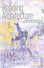 Image for Reading architecture  : literary imagination and architectural experience