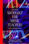 Image for Sociology for music teachers  : practical applications