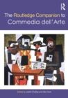 Image for The Routledge Companion to Commedia dell&#39;Arte
