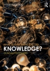 Image for What is this thing called knowledge?