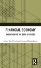 Image for Financial economy  : evolutions at the edge of crises