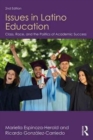 Image for Issues in Latino education  : race, school culture and the politics of academic success