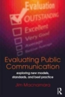 Image for Evaluating public communication  : exploring new models, standards and best practice