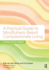 Image for A Practical Guide to Mindfulness-Based Compassionate Living