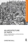Image for An architecture of parts  : architects, building workers and industrialisation in Britain 1940-1970