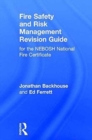 Image for Fire safety and risk management revision guide for the NEBOSH National Fire Certificate
